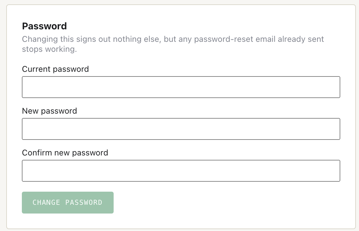 Changing your password requires the current one, and the page states exactly what the change does and does not invalidate.
