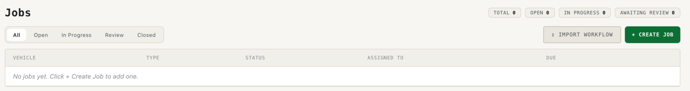 The Jobs board on a fresh install — status filters and columns for vehicle, assignee and due date, waiting for the first job.